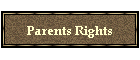 Parents Rights
